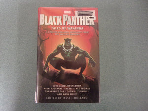 Black Panther Tales of Wakanda: A Ground-Breaking Anthology from the African Diaspora edited by Jesse J. Holland (Ex-Library HC/DJ)