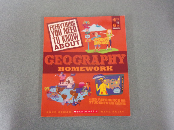 Everything You Need To Know About Geography Homework by Anne Zeman and Kate Kelly (Paperback)