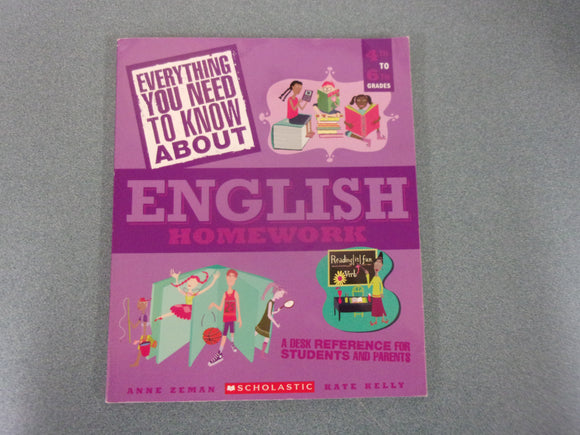 Everything You Need To Know About English Homework by Anne Zeman and Kate Kelly (Paperback)