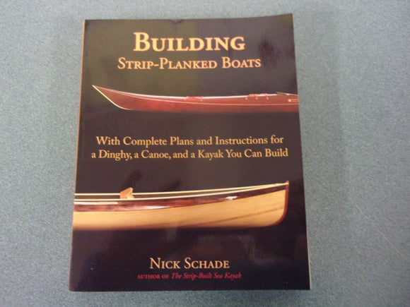 Building Strip-Planked Boats by Nick Schade (Paperback)**Like New!