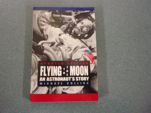 Flying to the Moon: An Astronaut's Story, Young Reader's Edition by Michael Collins (Paperback)