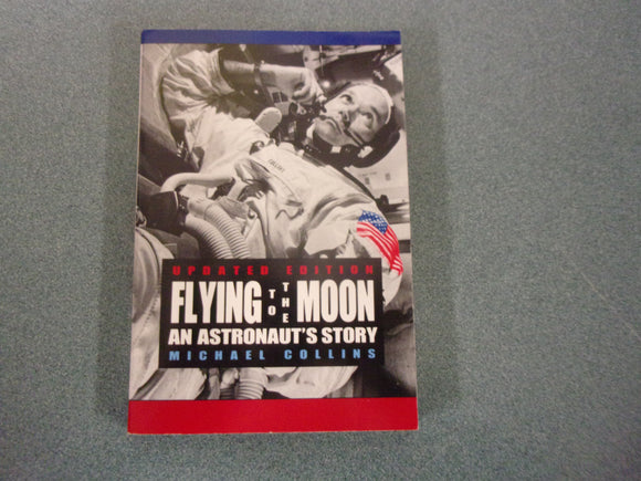 Flying to the Moon: An Astronaut's Story, Young Reader's Edition by Michael Collins (Paperback)