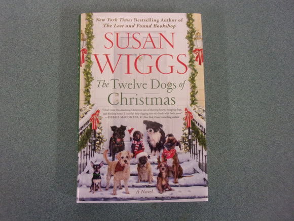 The Twelve Dogs of Christmas by Susan Wiggs (HC/DJ) 2023!