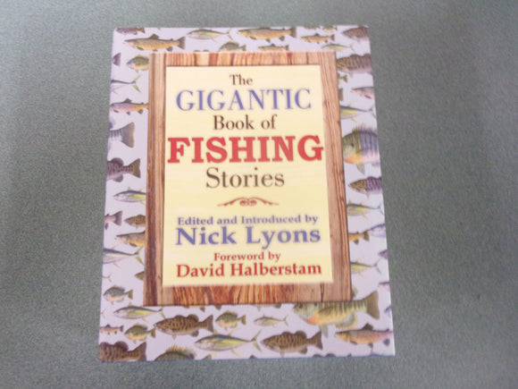 The Gigantic Book of Fishing Stories edited by Nick Lyons (HC/DJ)