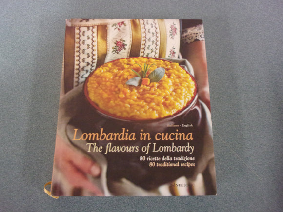 Lombardia in Cucina: The Flavours of Lombardy by William Dellorusso (Ex-Library HC)