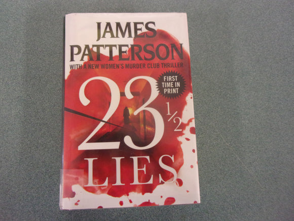 23½ Lies by James Patterson (Ex-Library HC/DJ) 2023!