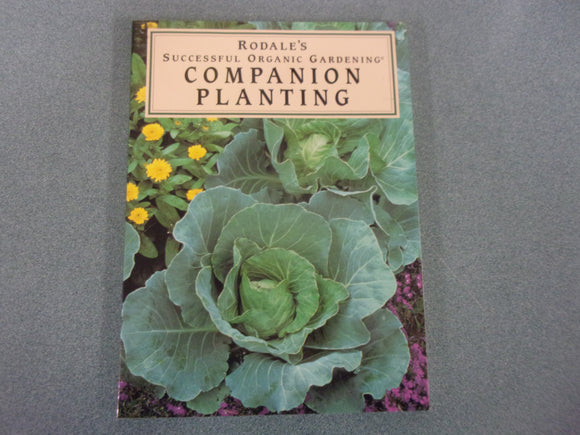 Rodale's Successful Organic Gardening: Companion Planting by Susan McClure and Sally Roth (Paperback)