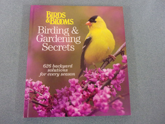 Birds & Blooms: Birding & Gardening Secrets by Stacy Tornio (HC)