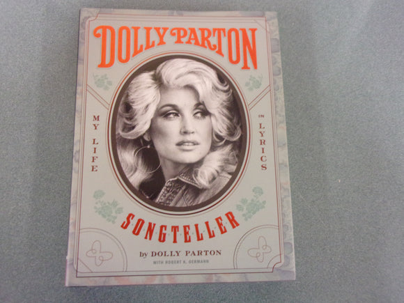 Dolly Parton, Songteller: My Life in Lyrics by Dolly Parton and Robert K. Oermann (Oversized HC/DJ)