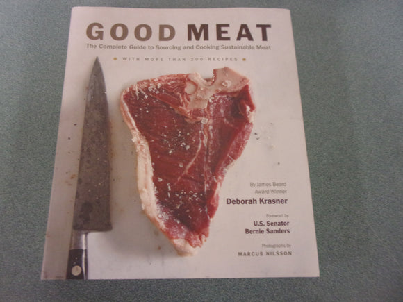 Good Meat: The Complete Guide to Sourcing and Cooking Sustainable Meat by Deborah Krasner (HC/DJ)