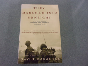 They Marched Into Sunlight: War and Peace Vietnam and America October 1967 by David Maraniss (Paperback)