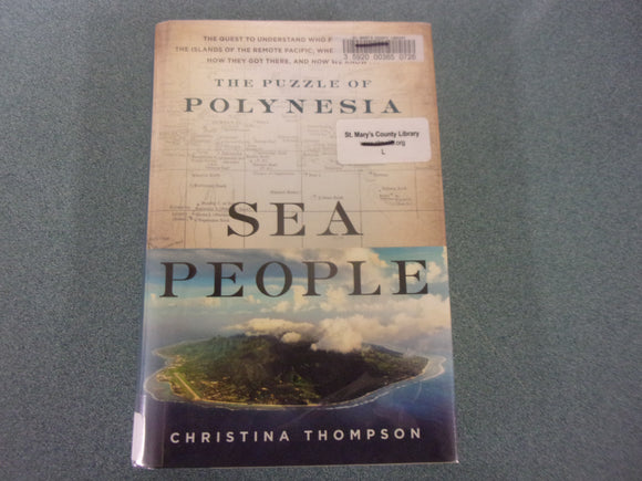 Sea People: The Puzzle of Polynesia by Christina Thompson (Ex-Library HC/DJ)