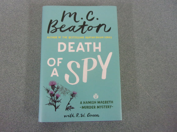 Death of a Spy: Hamish Macbeth, Book 36 by M.C. Beaton (HC/DJ) 2024!