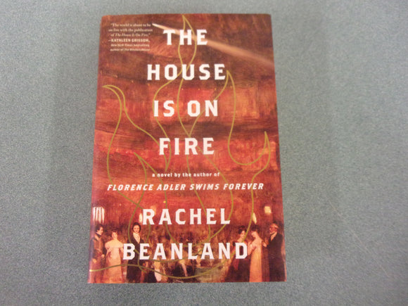 The House Is on Fire by Rachel Beanland (HC/DJ) 2023!