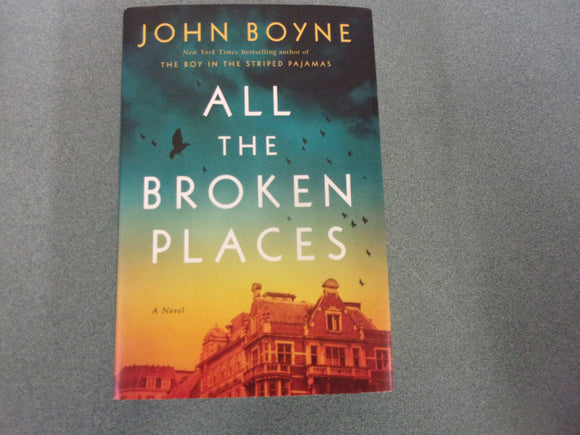 All the Broken Places by John Boyne (Trade Paperback)