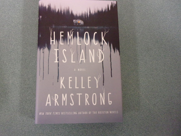 Hemlock Island: A Novel by Kelley Armstrong (HC/DJ) 2023!