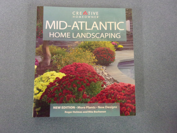 Home Landscaping, Mid-Atlantic Region by Roger Holmes (Paperback)