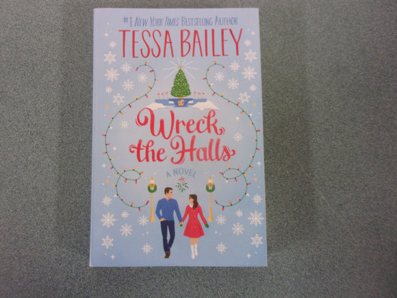 Wreck the Halls by Tessa Bailey (Paperback) 2023!
