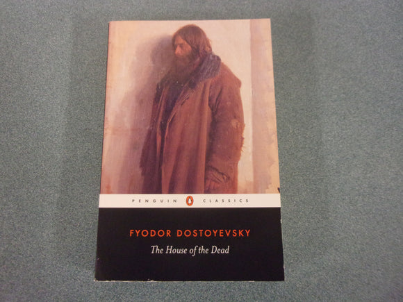 The House of the Dead by Fyodor Dostoyevsky (Paperback)