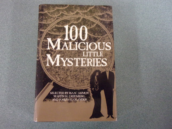 100 Malicious Little Mysteries selected by Isaac Asimov, Martin H. Greenberg and Joseph D. Olander (HC/DJ)