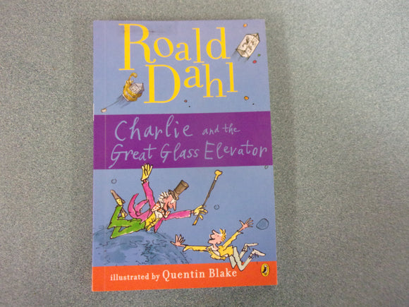 Charlie and the Great Glass Elevator by Roald Dahl (Paperback)