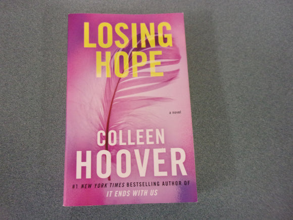 Losing Hope: Hopeless, Book 2 by Colleen Hoover (Trade Paperback)