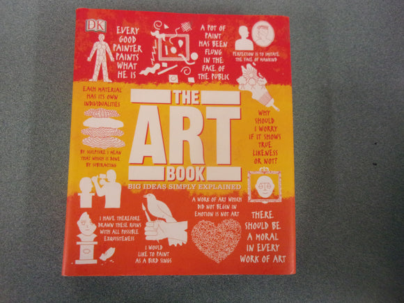 The Art Book: Big Ideas Simply Explained by DK (HC/DJ )