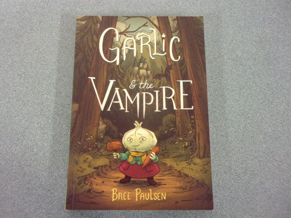 Garlic and the Vampire by Bree Paulsen (Paperback Graphic Novel)