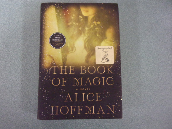 The Book of Magic: A Novel: The Practical Magic Series by Alice Hoffman (HC/DJ)
