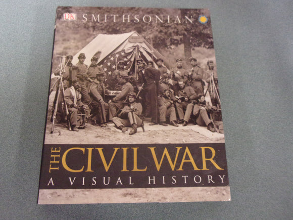 The Civil War: A Visual History by DK (Oversized HC/DJ)