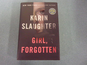 Girl, Forgotten: A Novel by Karin Slaughter (HC/DJ) 2022!
