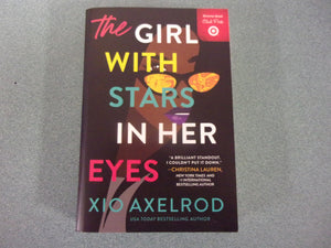 The Girl with Stars in Her Eyes: The Lillys, Book 1 by Xio Axelrod (Paperback)