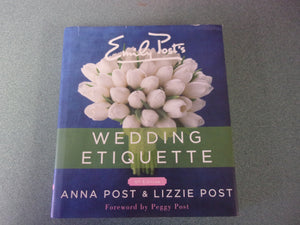 Emily Post's Wedding Etiquette by Anna Post and  Lizzie Post (HC/DJ)