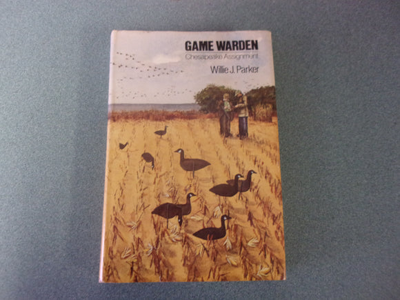 Game Warden: Chesapeake  Assignment by Willie J. Parker (HC/DJ)