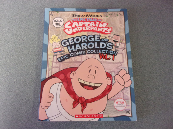 George and Harold's Epic Comix Collection Vol. 1: The Epic Tales of Captain Underpants, Book 1 by Meredith Rusu (Paperback)