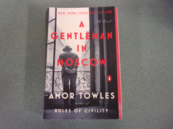 A Gentleman In Moscow by Amor Towles (Trade Paperback)