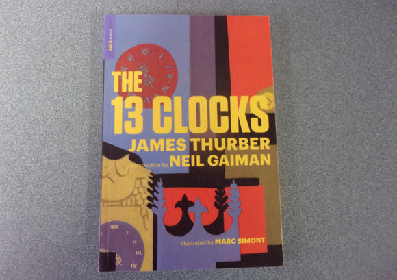 The 13 Clocks by James Thurber (Paperback)