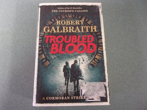 Troubled Blood: Cormoran Strike, Book 5 by Robert Galbraith (Trade Paperback)