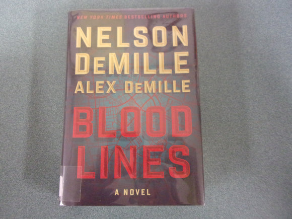 Blood Lines: Scott Brodie & Maggie Taylor, Book 2 by Nelson DeMille and Alex DeMille (Ex-Library HC/DJ) 2023!