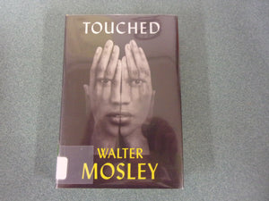 Touched: A Novel by Walter Mosley (Ex-Library HC/DJ) 2023!