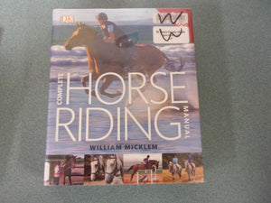 Complete Horse Riding Manual by William Micklem (Ex-Library HC/DJ)