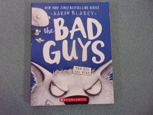 The Bad Guys in The Big Bad Wolf: The Bad Guys, Book 9  by Aaron Blabey (Paperback)