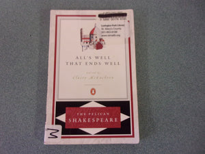 All's Well That Ends Well by William Shakespeare (Ex-Library Paperback)