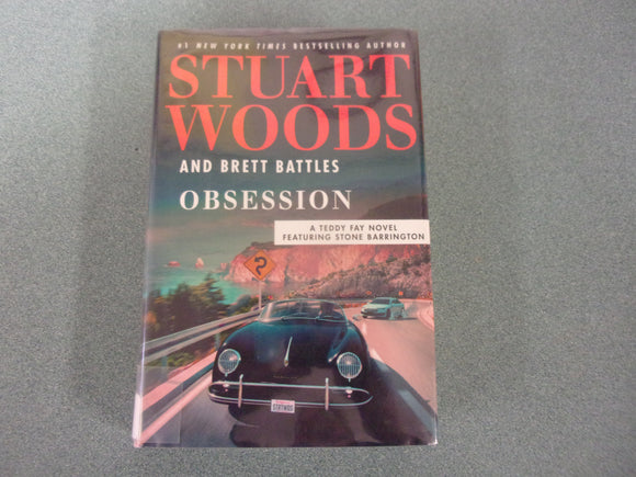 Obsession: Teddy Fay, Book 6 by Stuart Woods and Brett Battles (Ex-Library HC/DJ) 2023!