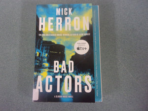 Bad Actors: Slough House, Book 8 by Mick Herron (Ex-Library Trade Paperback) 2022!