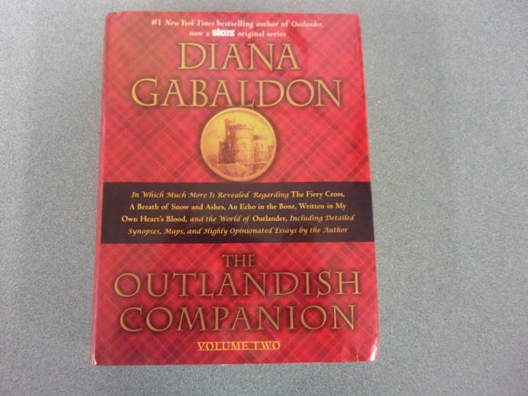 The Outlandish Companion Volume Two: The Companion to The Fiery Cross, A Breath of Snow and Ashes, An Echo in the Bone, and Written in My Own Heart's Blood by Diana Gabaldon (HC/DJ)