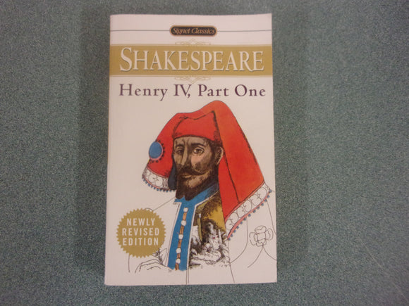 Henry IV, Part One by William Shakespeare (Signet Paperback)
