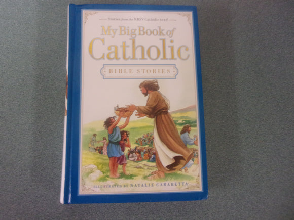 My Big Book of Catholic Bible Stories by Heidi Hess Saxton (HC)