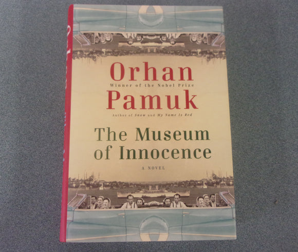 The Museum of Innocence  by Orhan Pamuk (HC/DJ)