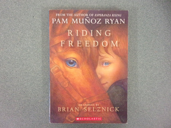 Riding Freedom by Pam Muñoz Ryan (Paperback)